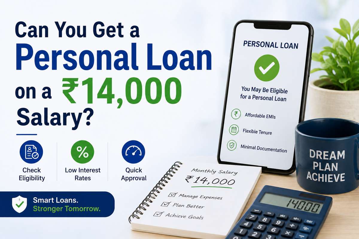 Can You Get a Personal Loan on a ₹14,000 Salary?